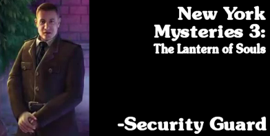 New York Mysteries 3: Lantern of Souls - The Security Guard