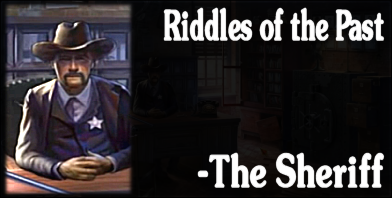 Flashback Stires - Riddles of the Past: The Sheriff